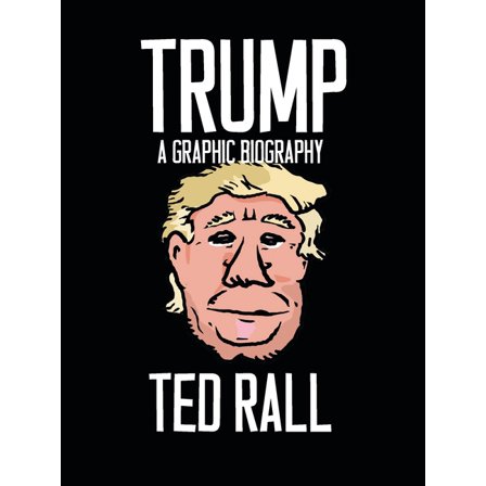 Trump : A Graphic Biography (Paperback)