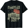 thumbnail image 1 of Trump Back 2024 All I Want For Christmas Is A New President T-Shirt, 1 of 3