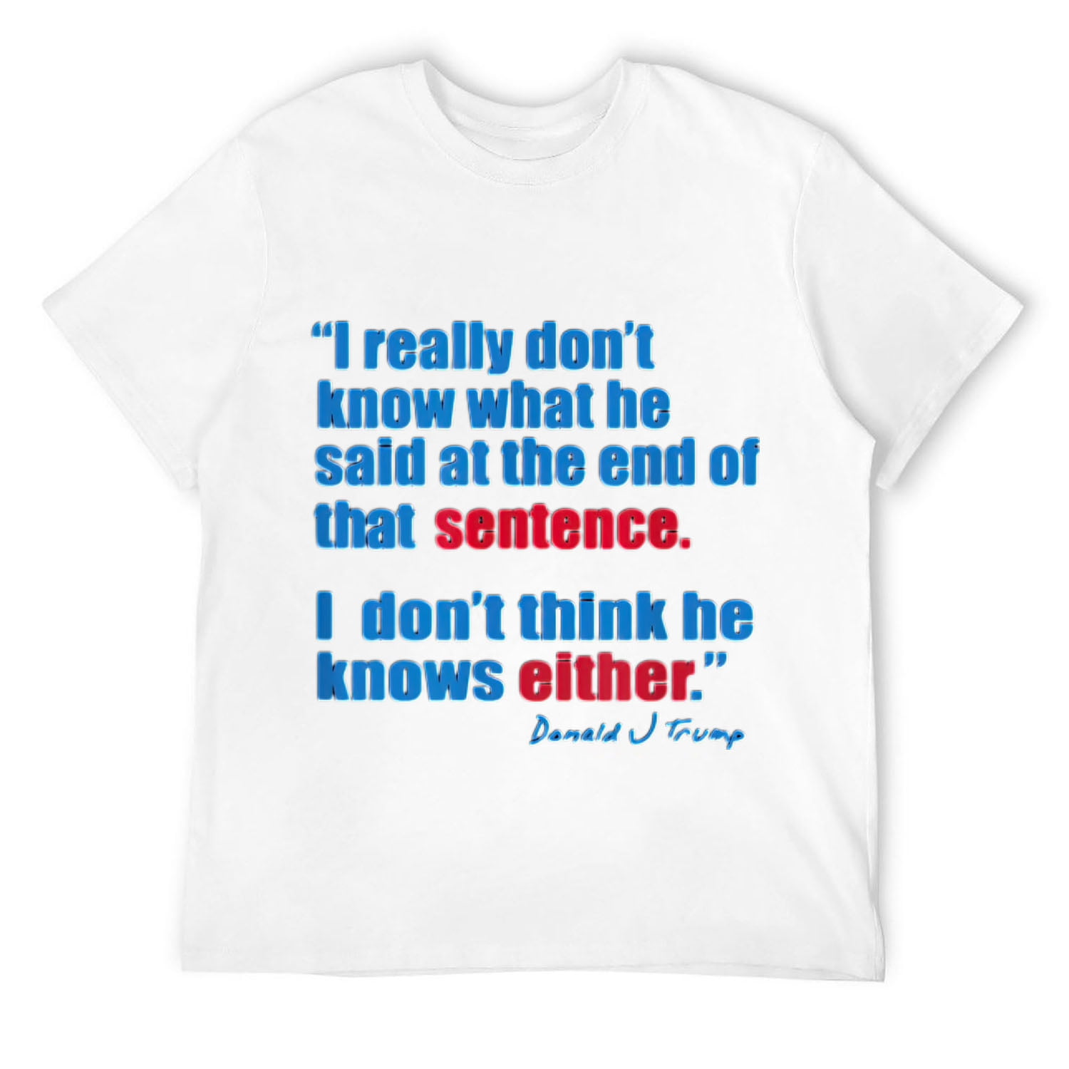 Trump Biden Presidential Debate 2024 Funny Quote TShirt