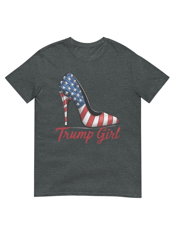 Trump Girl High Heel Stilettos American Flag Trump 2024 T-Shirt (Dark Heather, S)