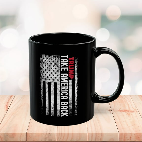 Trump Mug Take America Back MAGA Black Coffee Mug 11oz or 15oz Ceramic Cup