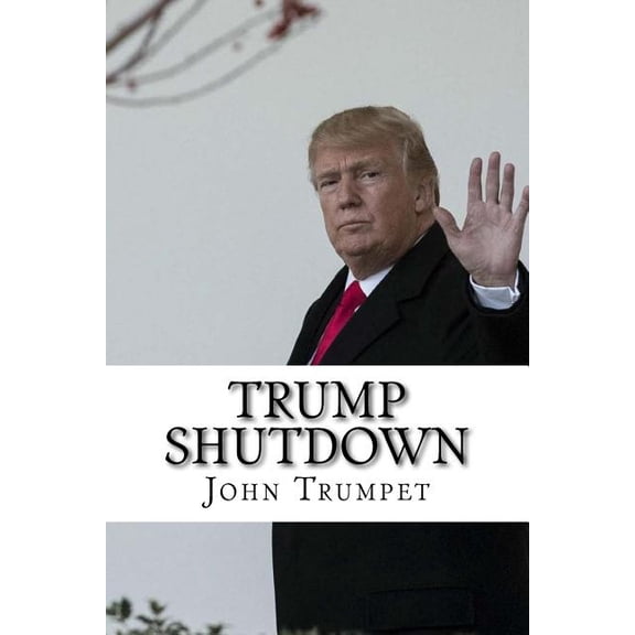 Trump Shutdown (Paperback)