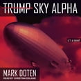 thumbnail image 1 of Trump Sky Alpha (Audiobook), 1 of 1