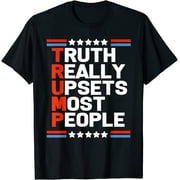 SASSALILLY Trump Truth Really Upsets Most People T-shirt Casual Graphics Tops Summer Gift Tee Black Large