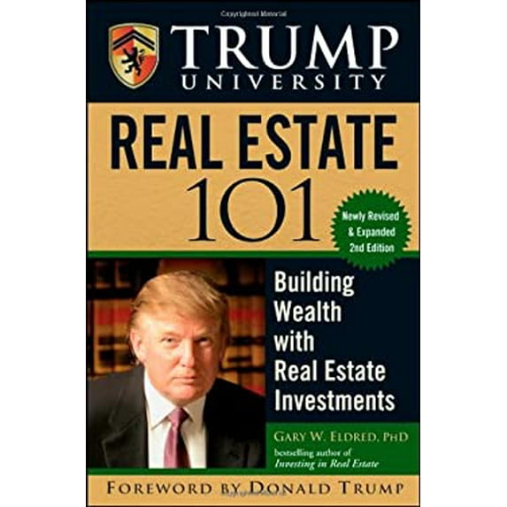 Pre-Owned Trump University Real Estate 101: Building Wealth With Real Estate Investments (Hardcover) 0470455829 9780470455821