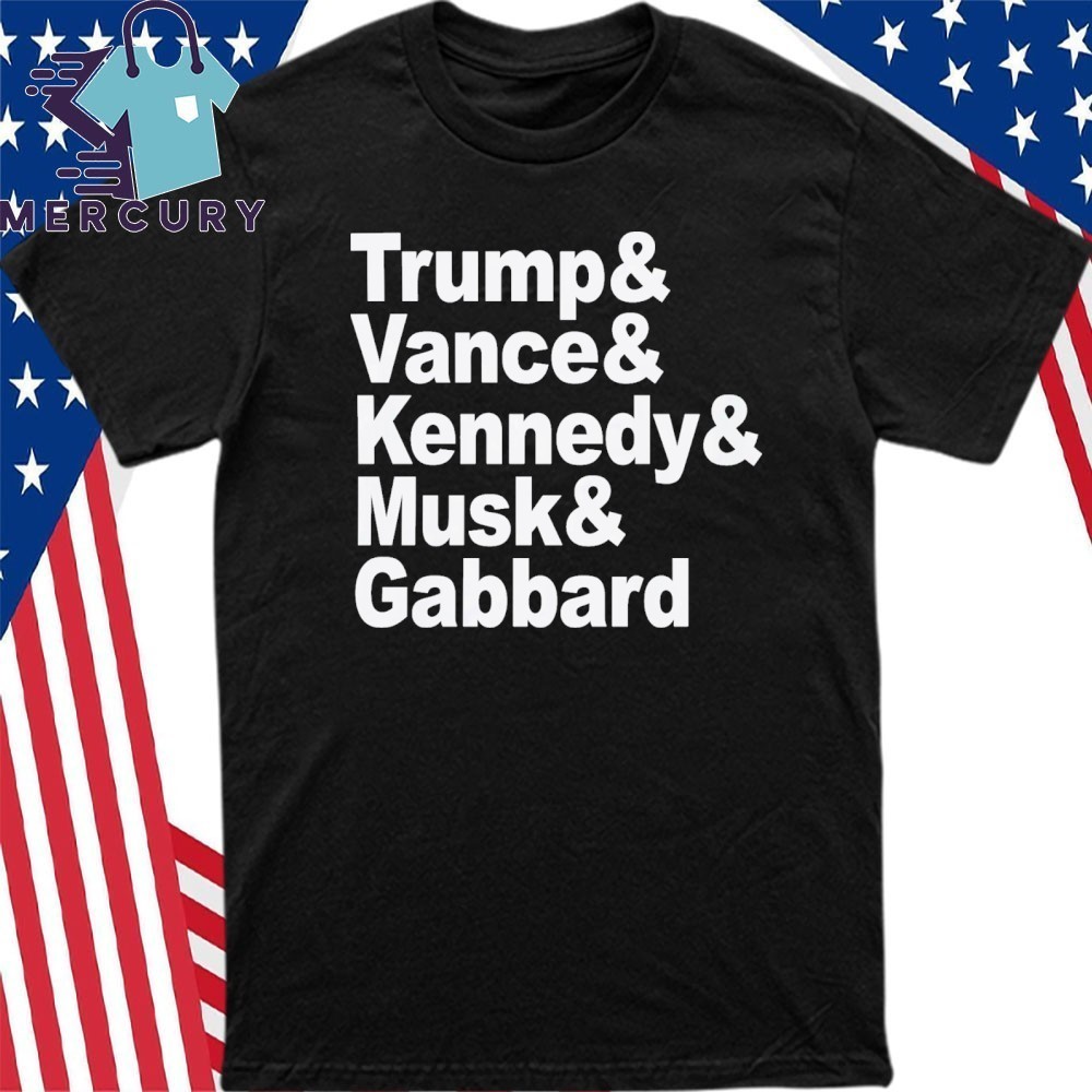 Trump Vance Kennedy Musk Gabbard Shirt