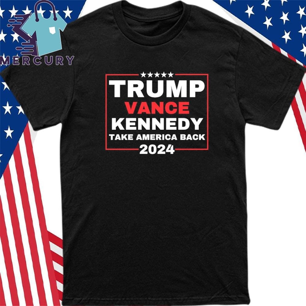 Trump Vance Kennedy Take America Back Shirt