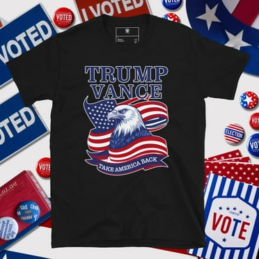 Trump Vance Take America Back T-Shirt – Patriotic Eagle & American Flag Design  Pro-America Election Apparel (Black)