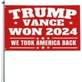 Trump Vance Won flag 2024 President 47th Victory We Took America Back