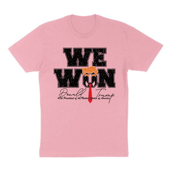 Trump We Won 2024 Shirt Unisex X-Small Pink