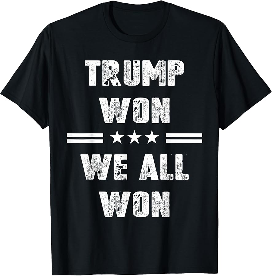 Trump We Won Inauguration 47 US President 2025 Election TShirt