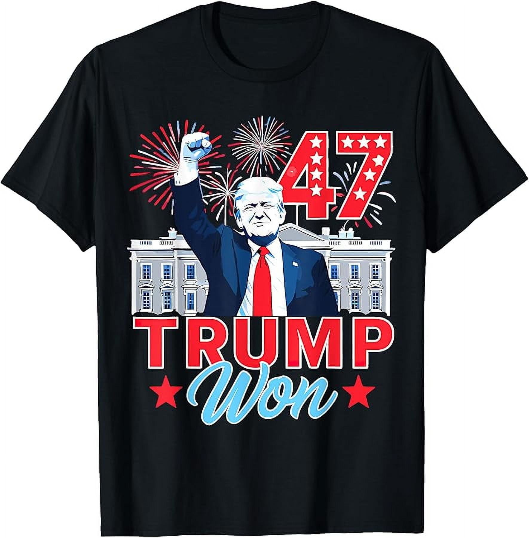 Trump Won 2024 President 47th Of White House Donald Trump TShirt