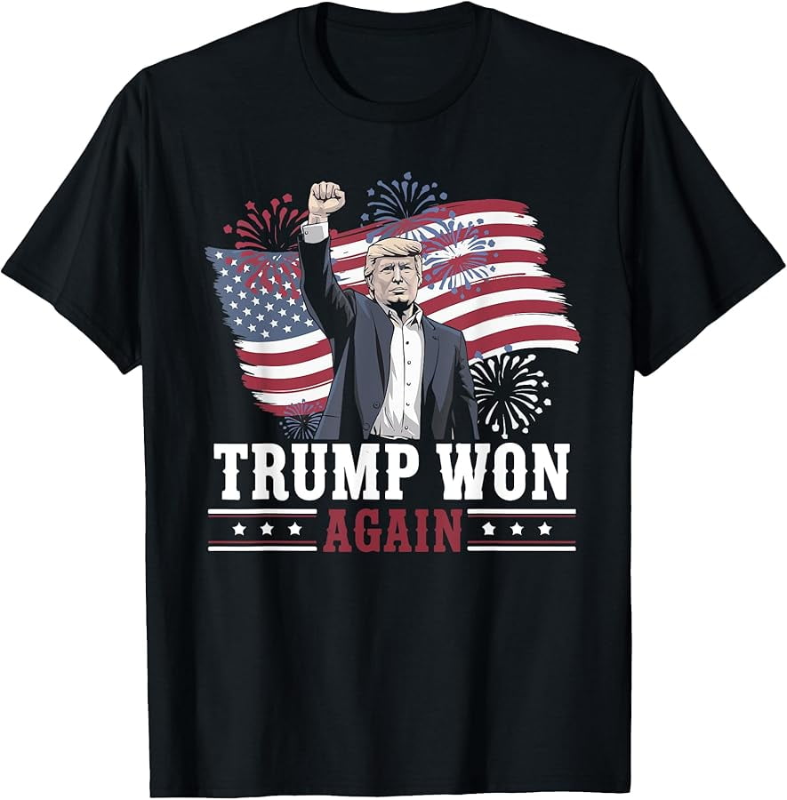 Trump Won Again 2025 Election President 47 th American Flag TShirt