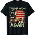 Trump Won Again 2024 Election President 47th American Flag TShirt