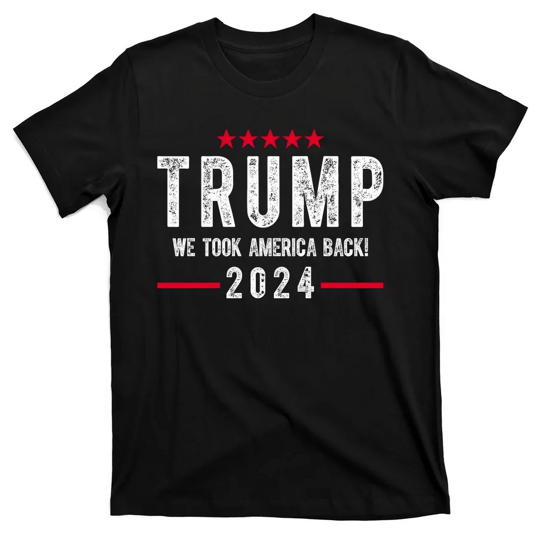 Trump Won Take America Back 2024 T-Shirt - Walmart.com