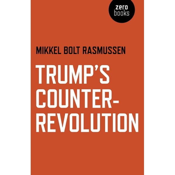 Trump's Counter-Revolution (Paperback)