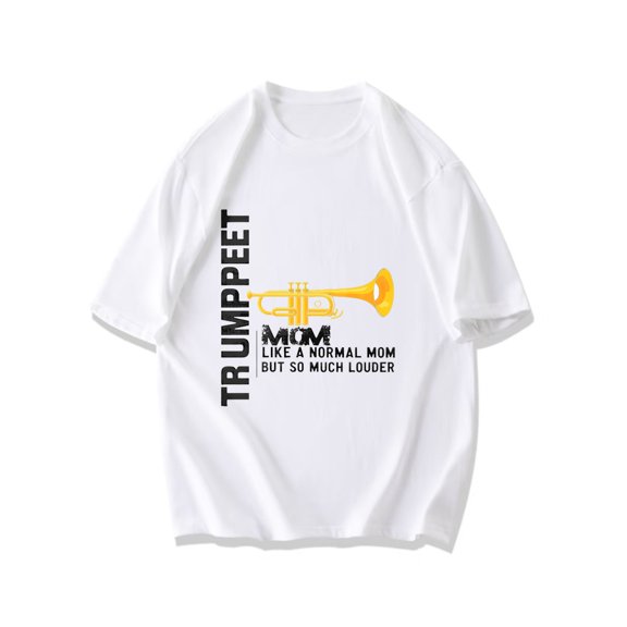 Trumpet Mom T Shirt Black Trumpet Instrument And Text Like A Normal Mom But So Much Louder Design For Music Lovers And Parents Casual Wear