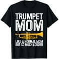 thumbnail image 1 of Trumpet Mom Trumpeter Musical Instrument Musician T-Shirt, 1 of 4