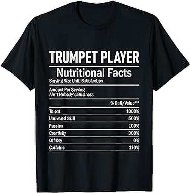 Trumpet Player Nutritional Facts Trumpeter TShirt