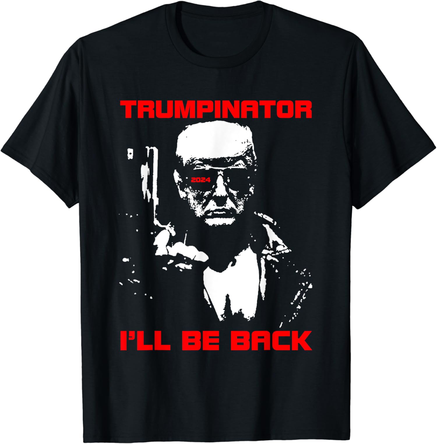Trumpinator 2025 I'll Be Back Support Trump 2025 Election TShirt