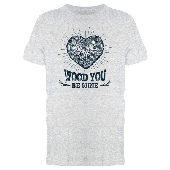 Trunk Heart Wood You Be Mine T-Shirt Men -Image by Shutterstock, Male Medium