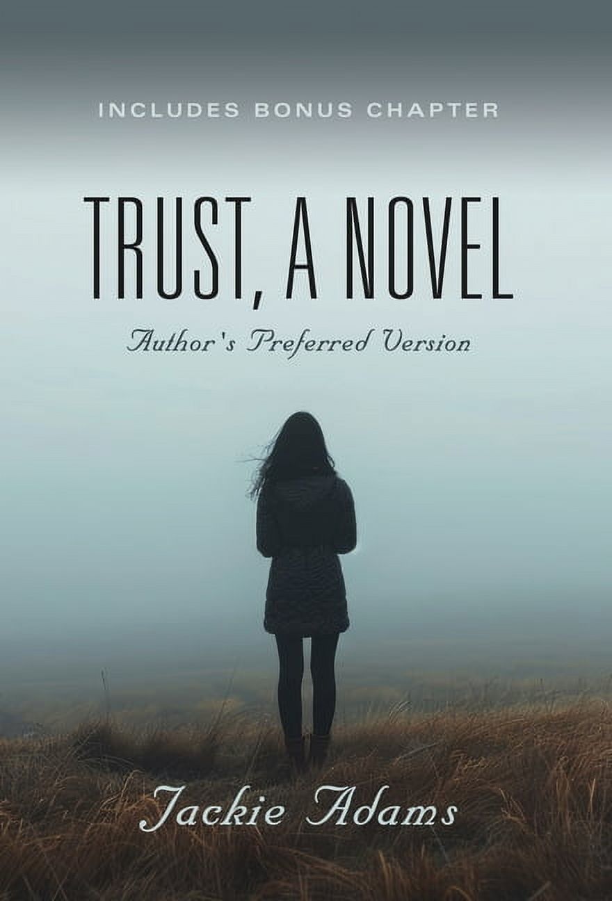 Trust, A Novel: Author's Preferred Version, (Hardcover)