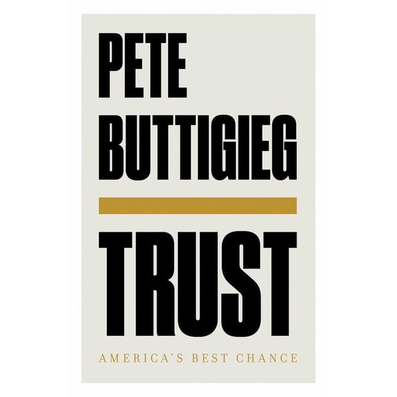 Trust: America's Best Chance, (Hardcover)