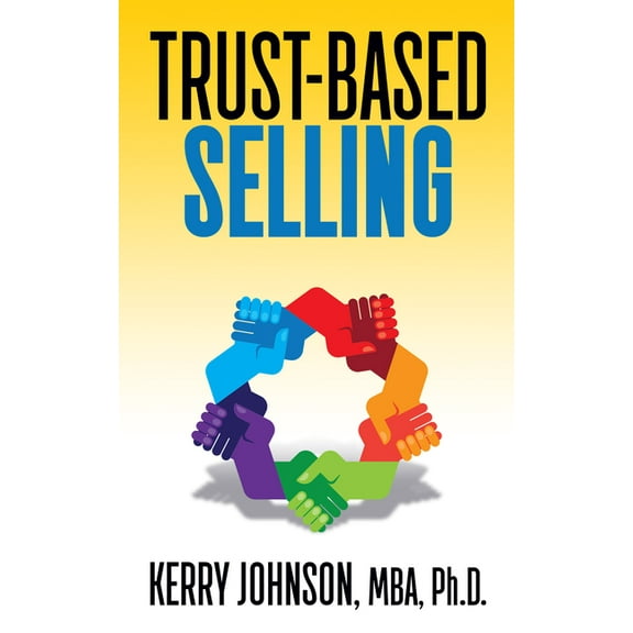 Trust-Based Selling, (Paperback)