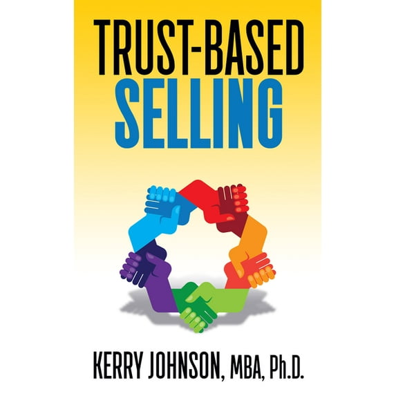 Trust-Based Selling, (Paperback)