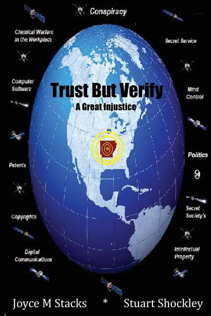 Trust But Verify: A Great Injustice (Paperback) by Stuart Shockley, Joyce M Stacks