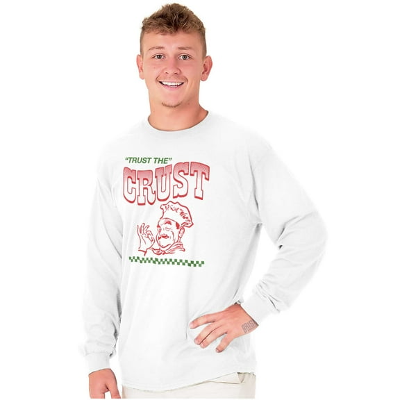 Trust Crust Cool Pizza Lovers Long Sleeve TShirt Men Women Brisco Brands S