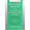 Pre-Owned Trust, Ethnicity, and Identity: Beyond the New Institutional Economics of Ethnic Trading Networks, Contract Law, and Gift-Exchange (Hardcover) 047210361X 9780472103614