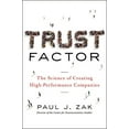 thumbnail image 1 of Trust Factor: The Science of Creating High-Performance Companies, (Paperback), 1 of 1