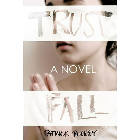 Trust Fall : A Novel