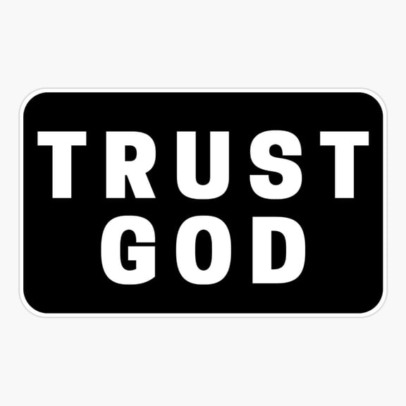 Trust God Caption Sticker