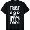 thumbnail image 1 of Trust God Clean House Help Others Alcoholic AA Sobriety Tee T-Shirt, 1 of 4