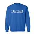 thumbnail image 1 of Trust God Not The Government Crewneck Sweatshirt, 1 of 3