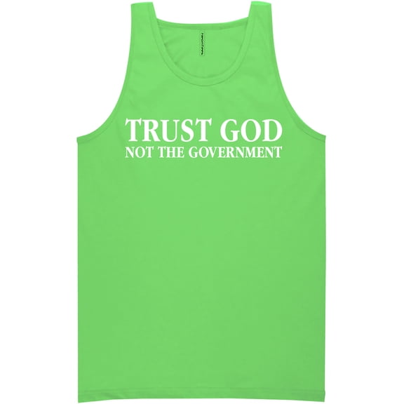 Trust God Not The Government Neon Tank Top