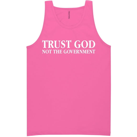 Trust God Not The Government Neon Tank Top
