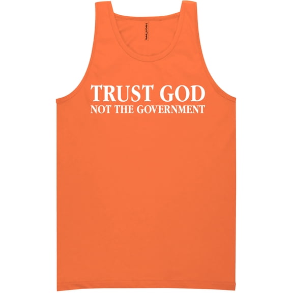 Trust God Not The Government Neon Tank Top
