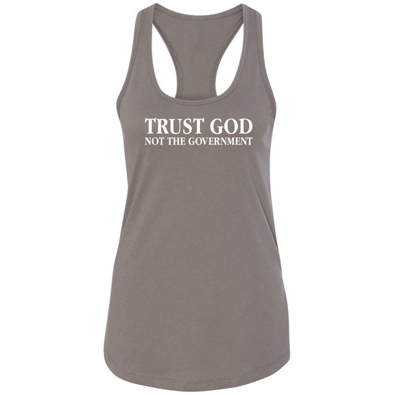 Trust God Not The Government Racerback Tank