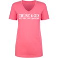 thumbnail image 1 of Trust God Not The Government Womens V-Neck T-Shirt, 1 of 2