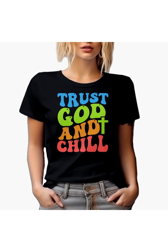 Trust God and Chill, Quote on Trusting God & Resting, Groovy Retro Wavy Text Merch Gift, Black T-Shirt, Small