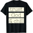 thumbnail image 1 of Trust God and Chill Religious Faith Vintage Christian T-Shirt, 1 of 3