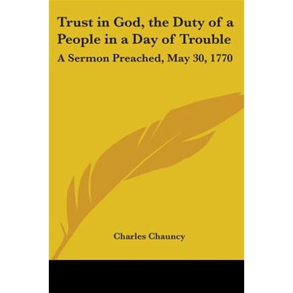 Trust In God, The Duty Of A People In A