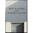 thumbnail image 1 of Trust In Leaders and IT Project Success, (Paperback), 1 of 1