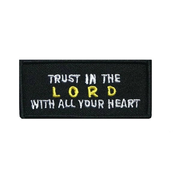 Trust In The Lord 3" W x 1.5" T Iron/Sew On Decorative Patch