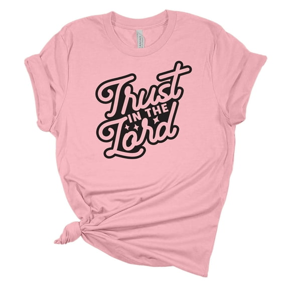 Trust In The Lord Christian Unisex Ladies Design Christian T-shirt Graphic Tee-Pink-large