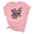 thumbnail image 1 of Trust In The Lord Christian Unisex Ladies Design Christian T-shirt Graphic Tee-Pink-xl, 1 of 4