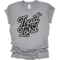 thumbnail image 1 of Trust In The Lord Christian Unisex Ladies Design Christian T-shirt Graphic Tee-Sports Grey-4xl, 1 of 4